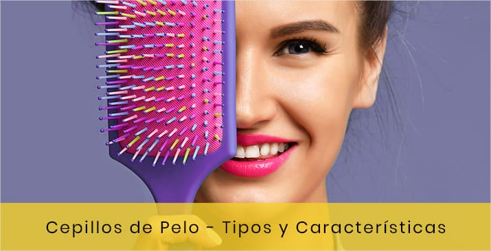 Cepillos de pelo, tipos, materiales y formas de usarlos