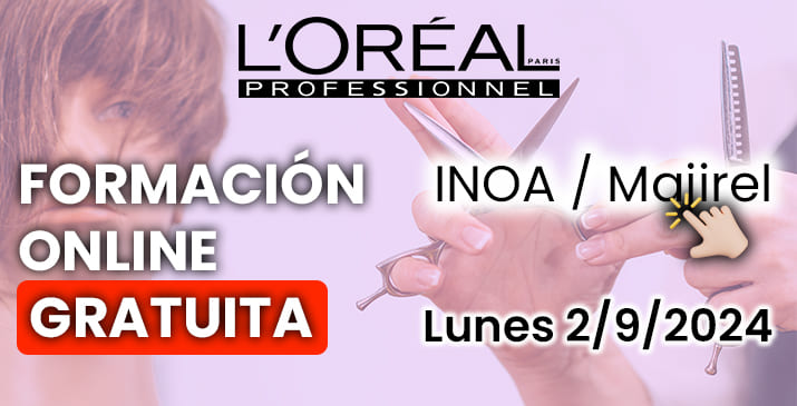 Formación Online INOA - MAJIREL de la mano de L'ORÉAL PROFESSIONNEL