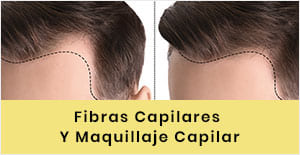 FIBRAS CAPILARES Y MAQUILLAJE CAPILAR