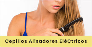 CEPILLOS ALISADORES ELÉCTRICOS